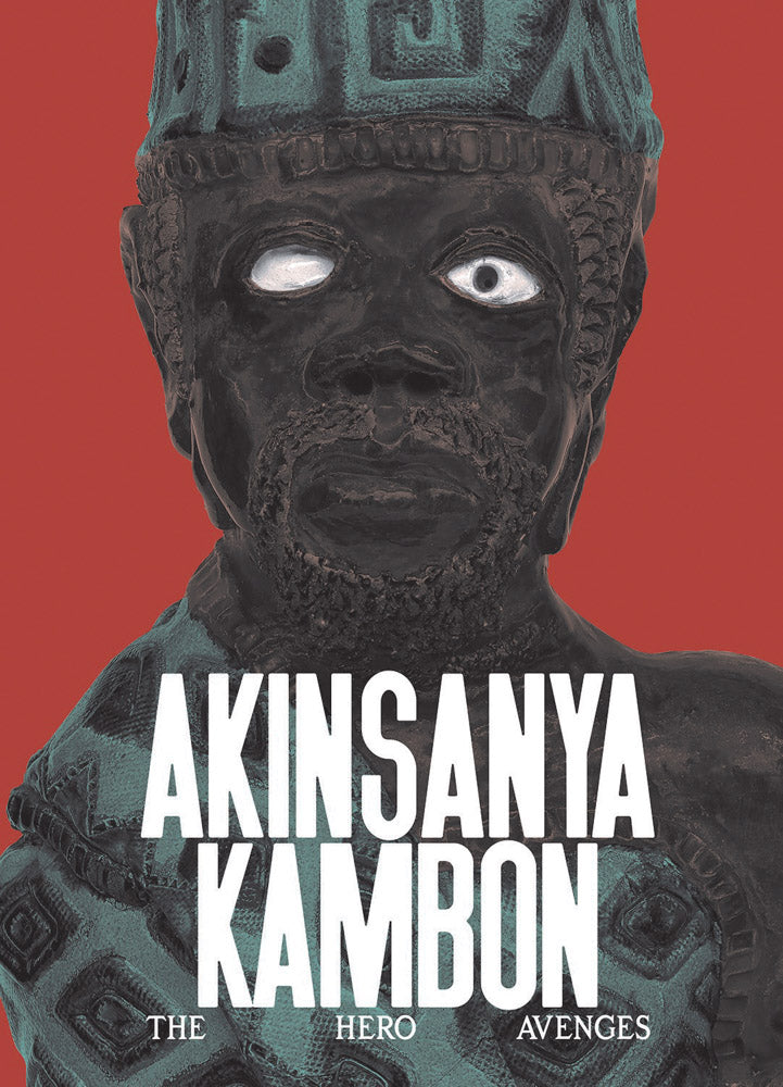 Akinsanya Kambon: The Hero Avenges